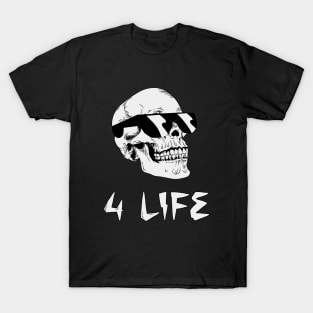 Skull 4 Life T-Shirt